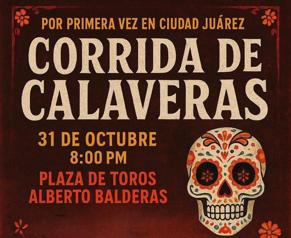 La ‘Corrida de Calaveras’ unirá tauromaquia y Día de Muertos en Ciudad Juárez.