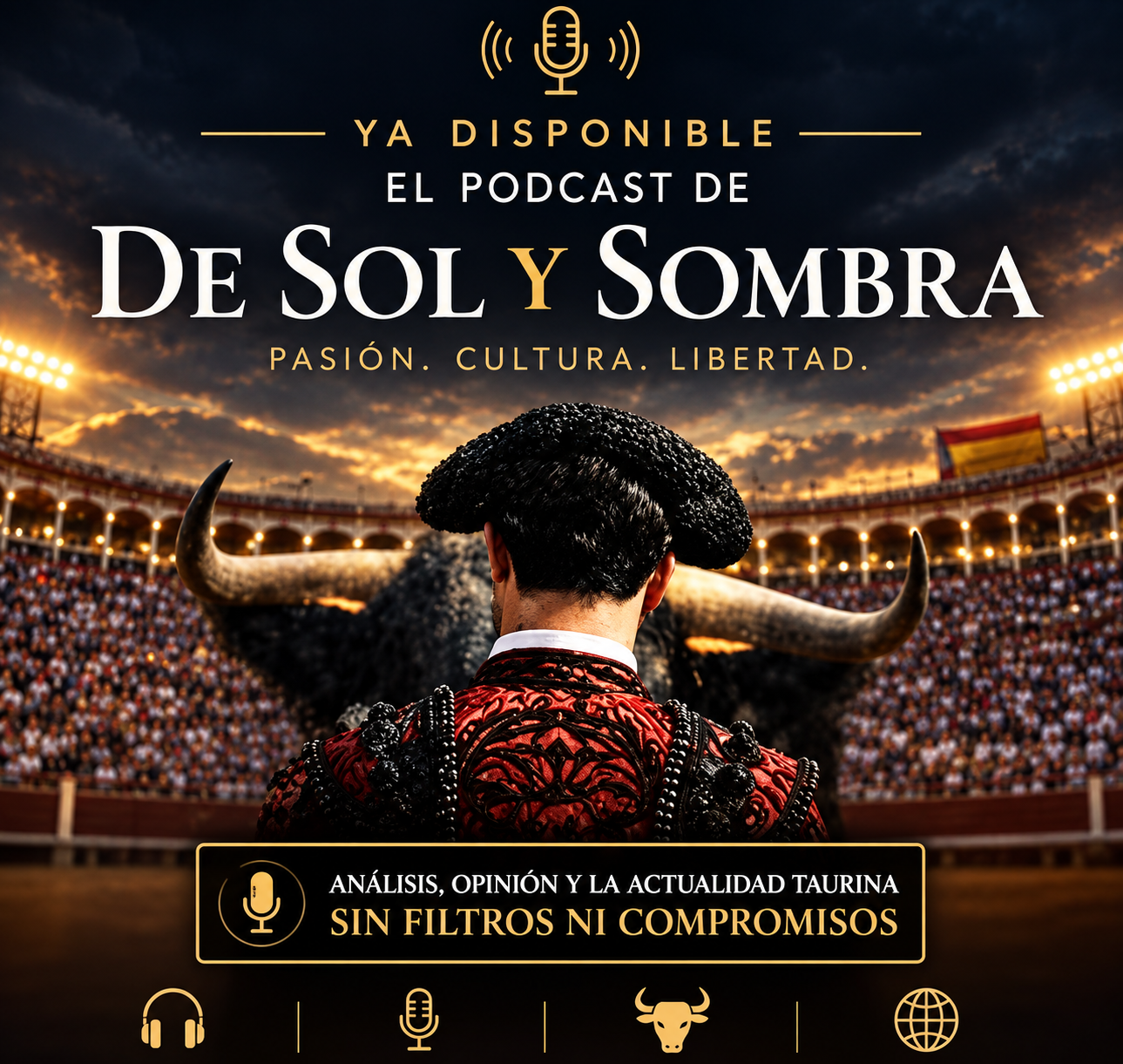 Podcast | Episodio 10: Tardes de triunfo y bravura.