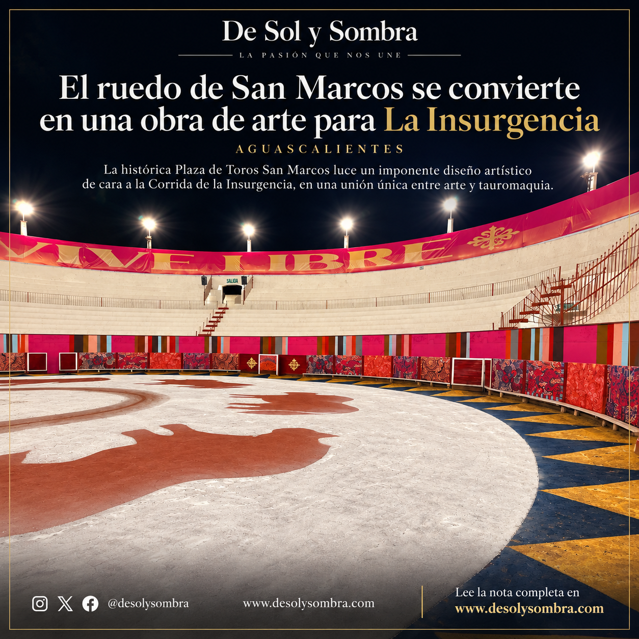 El ruedo de San Marcos se convierte en una obra de arte para La Insurgencia.