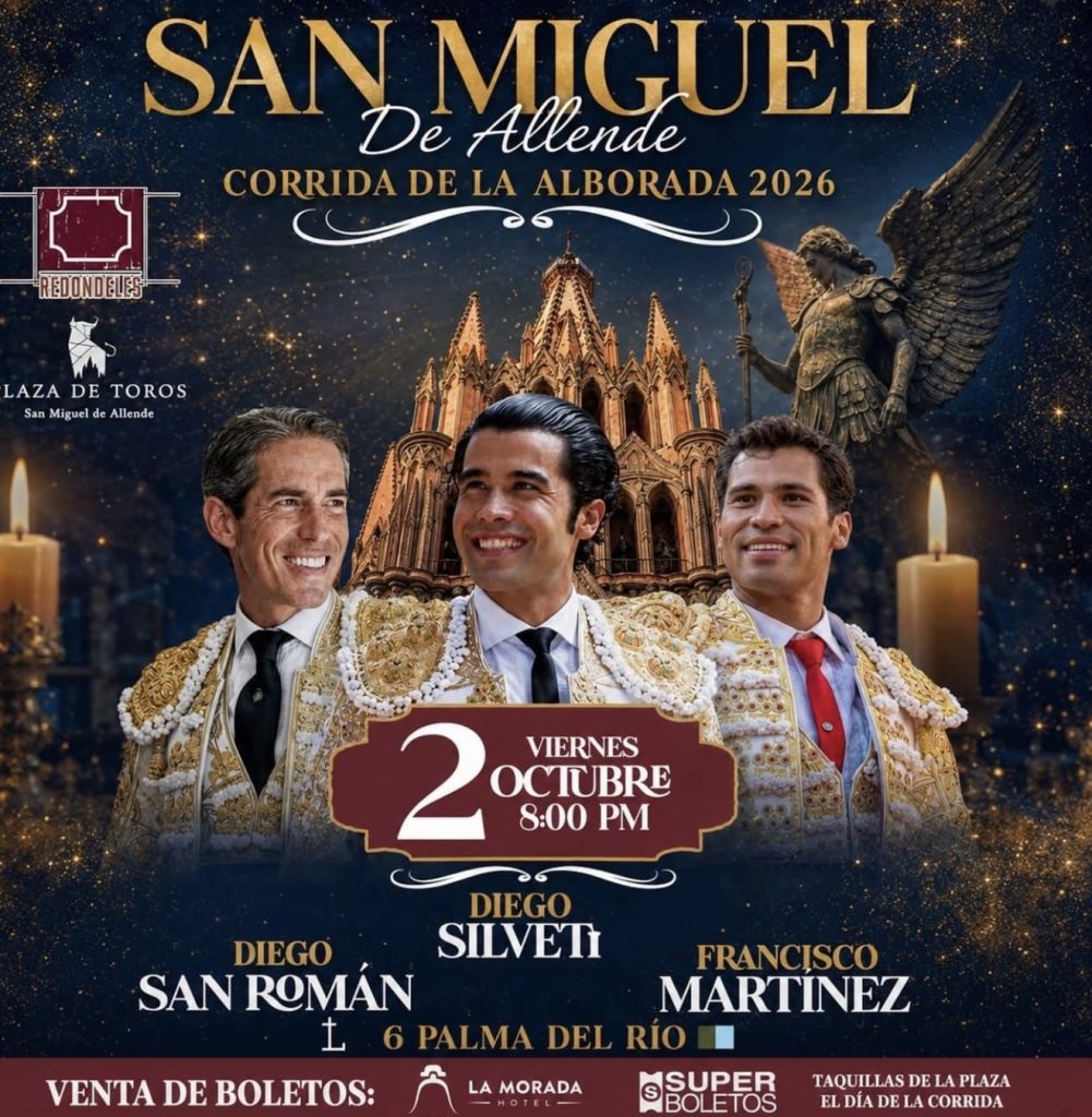 Diego Silveti, Diego San Román y Francisco Martínez, en la Corrida de la Alborada de San Miguel de Allende.